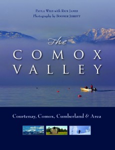 The Comox Valley: Courtenay, Comox, Cumberland and Area