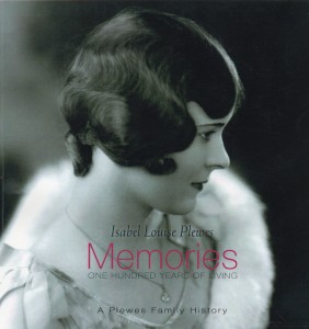 Memories: One Hundred Years of Living. Isabel Louise Plewes